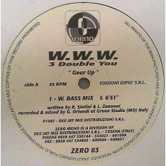 W.W.W. 3 Double You - W.W.W. 3 Double You - Gear Up - Zero Meno