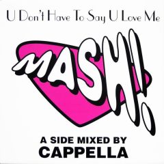 Mash - Mash - U Don't Have To Say U Love Me - React