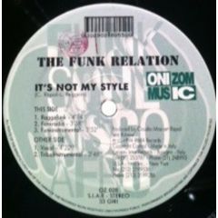 The Funk Relation - The Funk Relation - It's Not My Style - Onizom Music