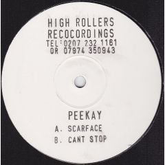 Peekay - Peekay - Scarface / Cant Stop - High Rollers