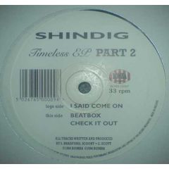 Shindig - Shindig - Timeless EP Part 2 - Bomba