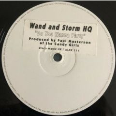 Wand And Storm Hq - Wand And Storm Hq - Do Ya Wanna Party - Eurowave Communications Ltd