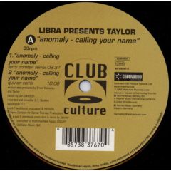 Libra Presents Taylor - Libra Presents Taylor - Anomaly - Calling Your Name - Club Culture