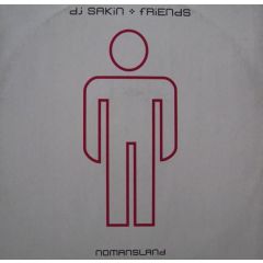 DJ Sakin & Friends - DJ Sakin & Friends - Nomansland - Overdose