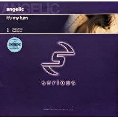 Angelic - Angelic - It's My Turn - Serious