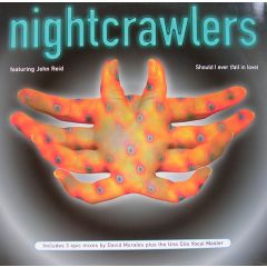 Nightcrawlers - Nightcrawlers - Should I Ever (Fall In Love) - Arista