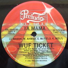 Wuf Ticket - Wuf Ticket - Ya Mama - Prelude