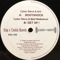 Cyber Steve & Ant - Cyber Steve & Ant - Bodyshock - Snap N Crackle