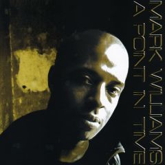 Mark Williams - Mark Williams - A Point In Time - Ingoma