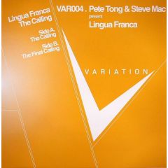 Pete Tong & Steve Mac Presents - Lingua Franca - The Calling - Variation