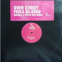Overstreet - Feels So Good - Sole Music