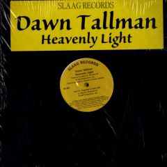 Dawn Tallman - Dawn Tallman - Heavenly Light - Slaag Records