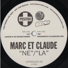 Marc Et Claude - Marc Et Claude - Ne/La Remixes - Positiva