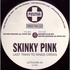Skinky Pink - Skinky Pink - Last Train To Kings Cross - Positiva