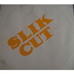 Slik Cut - Slik Cut - Lease Of Life / Slik Cut Anthem - Tag Records