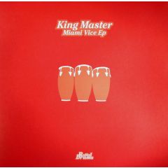 King Master - King Master - Miami Vice EP - Royal Drums