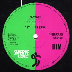 Bim - Bim - Factory - Swerve Records