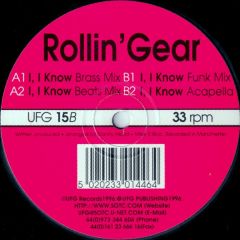 Rollin Gear - Rollin Gear - I Know - UFG