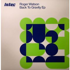 Roger Watson - Roger Watson - Back To Gravity EP - In-Tec