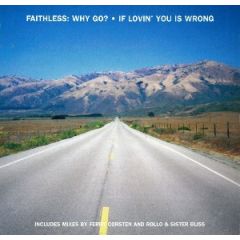 Faithless - Faithless - Why Go? (Remixes) - Cheeky