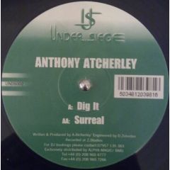 Anthony Atcherley - Anthony Atcherley - Dig It/Surreal - Under Siege