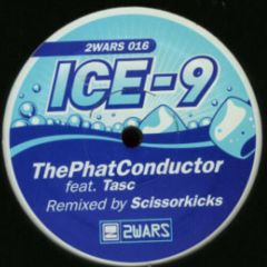 The Phat Conductor - The Phat Conductor - Ice-9 - 2 Wars & A Revolution