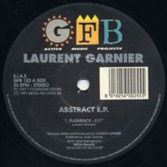 Laurent Garnier - Laurent Garnier - Abstract E.P. - Gfb Records