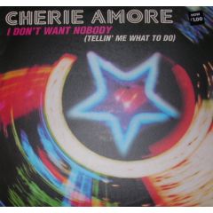 Cherie Amore - Cherie Amore - I Don't Want Nobody - Eternal