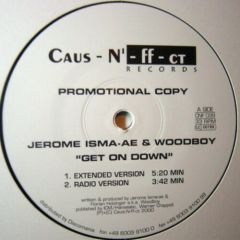Jerome Isma-Ae & Woodboy - Jerome Isma-Ae & Woodboy - Get On Down - Caus-N'-ff-ct