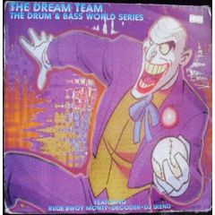 The Dream Team - The Dream Team - The Drum & Bass World Series - Joker Records