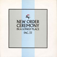 New Order - New Order - Ceremony - Factory