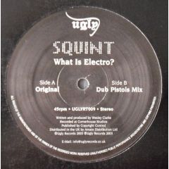 Squint - Squint - What Is Electro - Ugly 