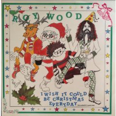 Roy Wood & Wizzard - Roy Wood & Wizzard - I Wish It Could Be Christmas Everyday - Harvest