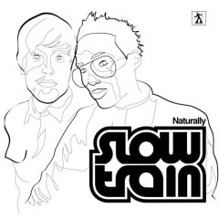 Slow Train - Slow Train - Naturally - Murena