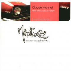 Claude Monnet - Claude Monnet - Mafe Disco - Mixture Stereophonic