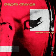 Depth Charge - Depth Charge - Disko Vixen EP - Dc Recordings