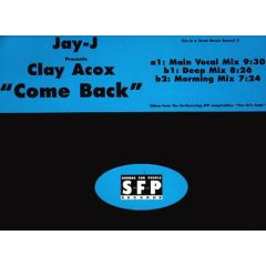 Jay-J Presents Clay Acox - Jay-J Presents Clay Acox - Come Back - SFP