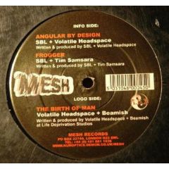 Various - Various - The Birth Of Man / Angular By Design / Frogger - Mesh Records