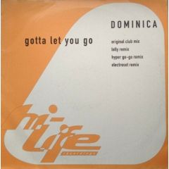 Dominica - Dominica - Gotta Let You Go (Remixes) - Hi Life