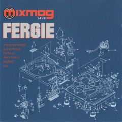 Mixmag Live Presents - Mixmag Live Presents - Fergie - Mixmag