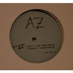 AZ - AZ - What's The Deal / Tradin' Places - White