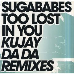 Sugababes - Sugababes - Too Lost In You (Remixes) - Island
