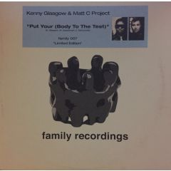 Kenny Glasgow & Matt C Project - Kenny Glasgow & Matt C Project - Put Your (Body To The Test) - Family 7