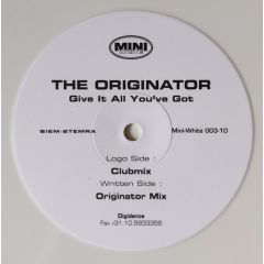 The Originator  - The Originator  - Give It All You'Ve Got - Mini White
