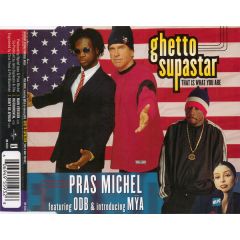 Pras Michel Feat. Odb & Mya - Pras Michel Feat. Odb & Mya - Ghetto Supastar (That Is What You Are) - Interscope