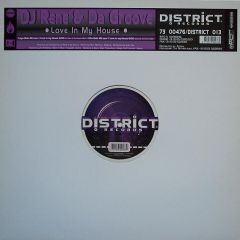 DJ Rene & Da Groove - DJ Rene & Da Groove - Love In My House - District