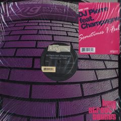DJ Pierre Feat Champagne - DJ Pierre Feat Champagne - Sometimes I Feel - King Street
