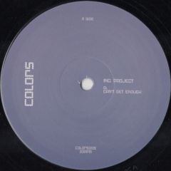Inc. Project - Inc. Project - Can't Get Enough - Colors (UK)