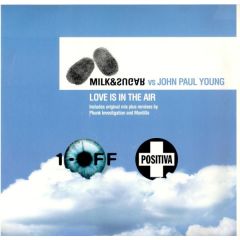 Milk & Sugar Vs John Paul Young - Milk & Sugar Vs John Paul Young - Love Is In The Air - 1-Off Recordings