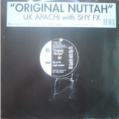 Uk Apachi + Shy Fx - Uk Apachi + Shy Fx - Original Nuttah - Sour 